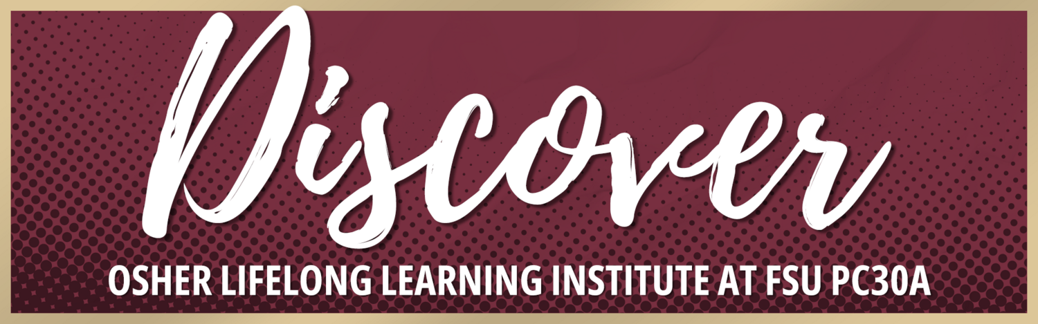 Discover OLLI banner for the Osher Lifelong Learning Institute at FSU PC30A